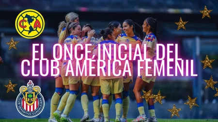 ¡Confirmado! | Ángel Villacampa compartió la ALINEACIÓN que el Club América Femenil utilizará en el Clásico Nacional ante Chivas